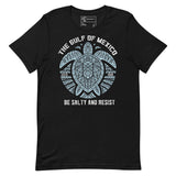 Gulf of Mexico Tribal Turtle t-shirt with 'Be Salty and Resist' message, celebrating marine conservation.