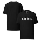 6:16 in LA Retro Unisex T-Shirt featuring bold distressed lettering on a black background.
