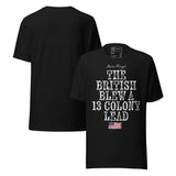 The British Blew a 13 Colony Lead Retro Unisex T-Shirt featuring vintage typography and American flag design.