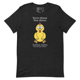 Funny chicken t-shirt featuring the quote 'You're dinner. Your dinner. Grammar matters. Stop scaring the chickens.'
