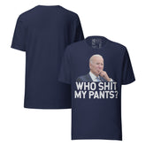 Who Shit My Pants Funny Anti Biden Retro Unisex T-Shirt featuring bold graphic design and distressed text