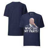 Who Shit My Pants Funny Anti Biden Retro Unisex T-Shirt featuring bold graphic design and distressed text