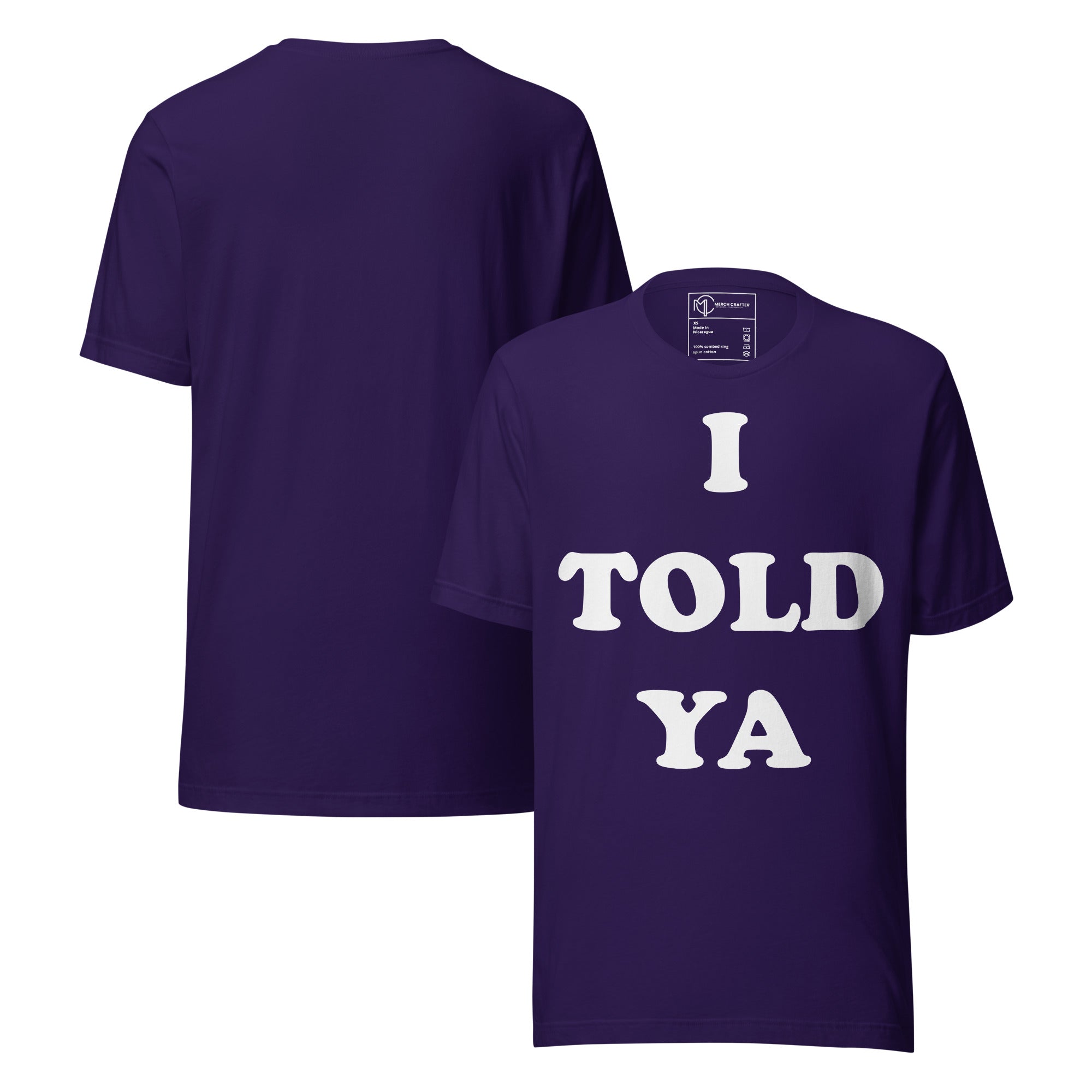 I Told Ya Funny Retro Unisex T-Shirt in purple with bold retro typography.