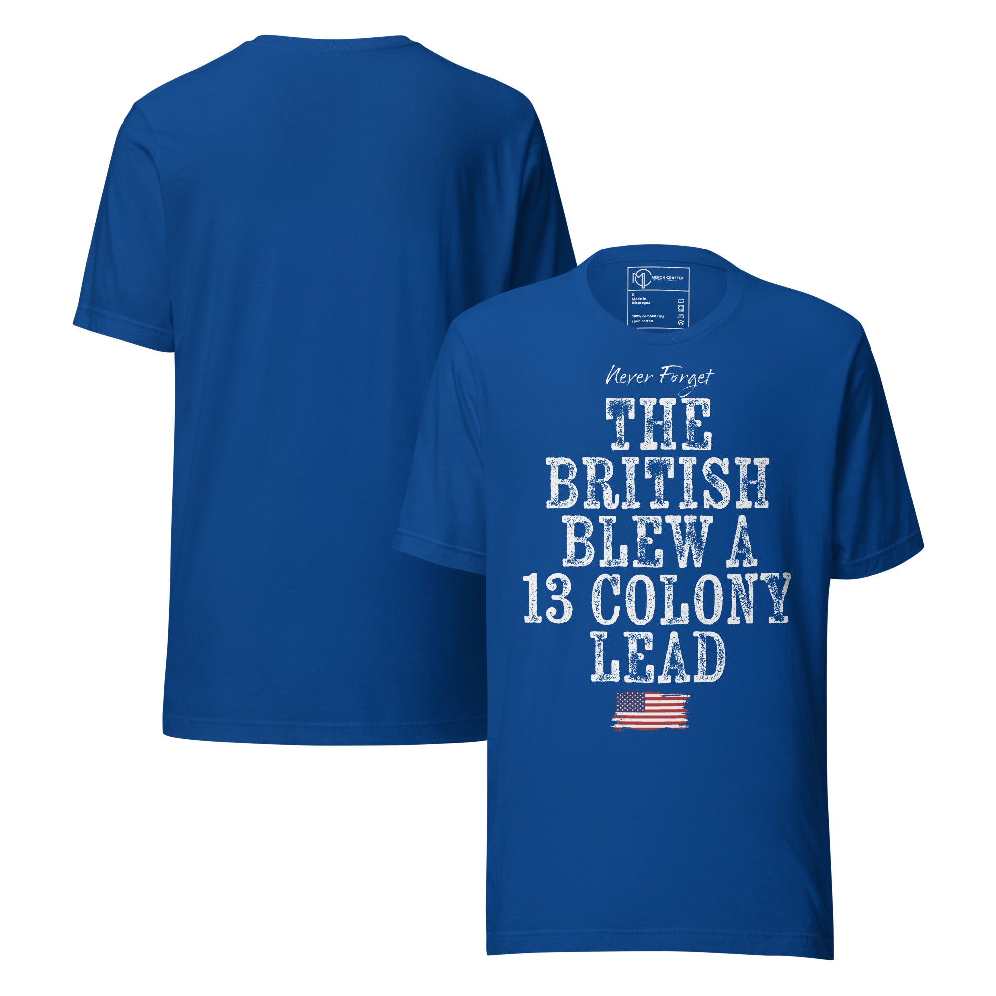 The British Blew a 13 Colony Lead Retro Unisex T-Shirt in blue with vintage typography and an American flag design.