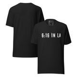 6:16 in LA Retro Unisex T-Shirt showcasing bold distressed lettering on black fabric.
