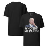 Who Shit My Pants Funny Anti Biden Retro Unisex T-Shirt in black with graphic design.