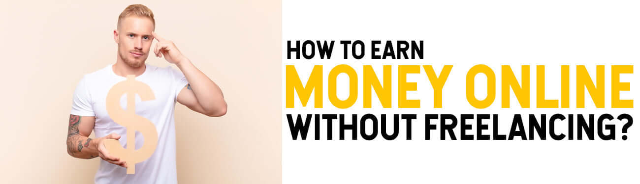 How to Earn Money Online Without Freelancing | Merch Crafter™