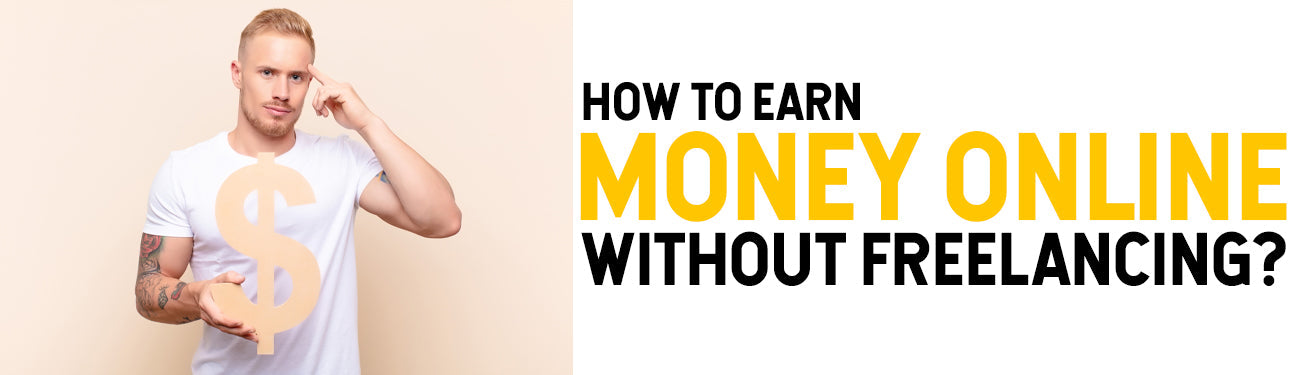 How to Earn Money Online Without Freelancing | Merch Crafter™