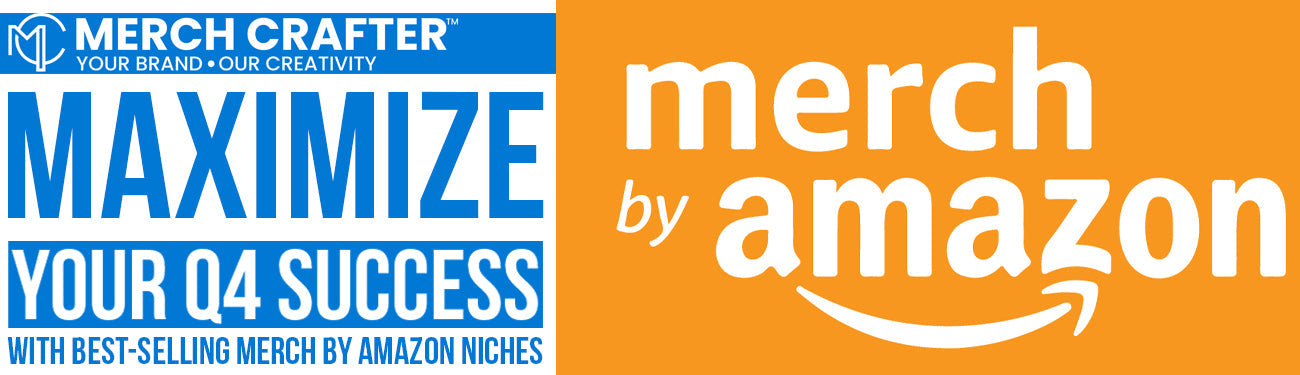 How to Find Best-Selling Merch by Amazon Niches for Q4 Guide background with Merch Crafter and Merch by Amazon logos