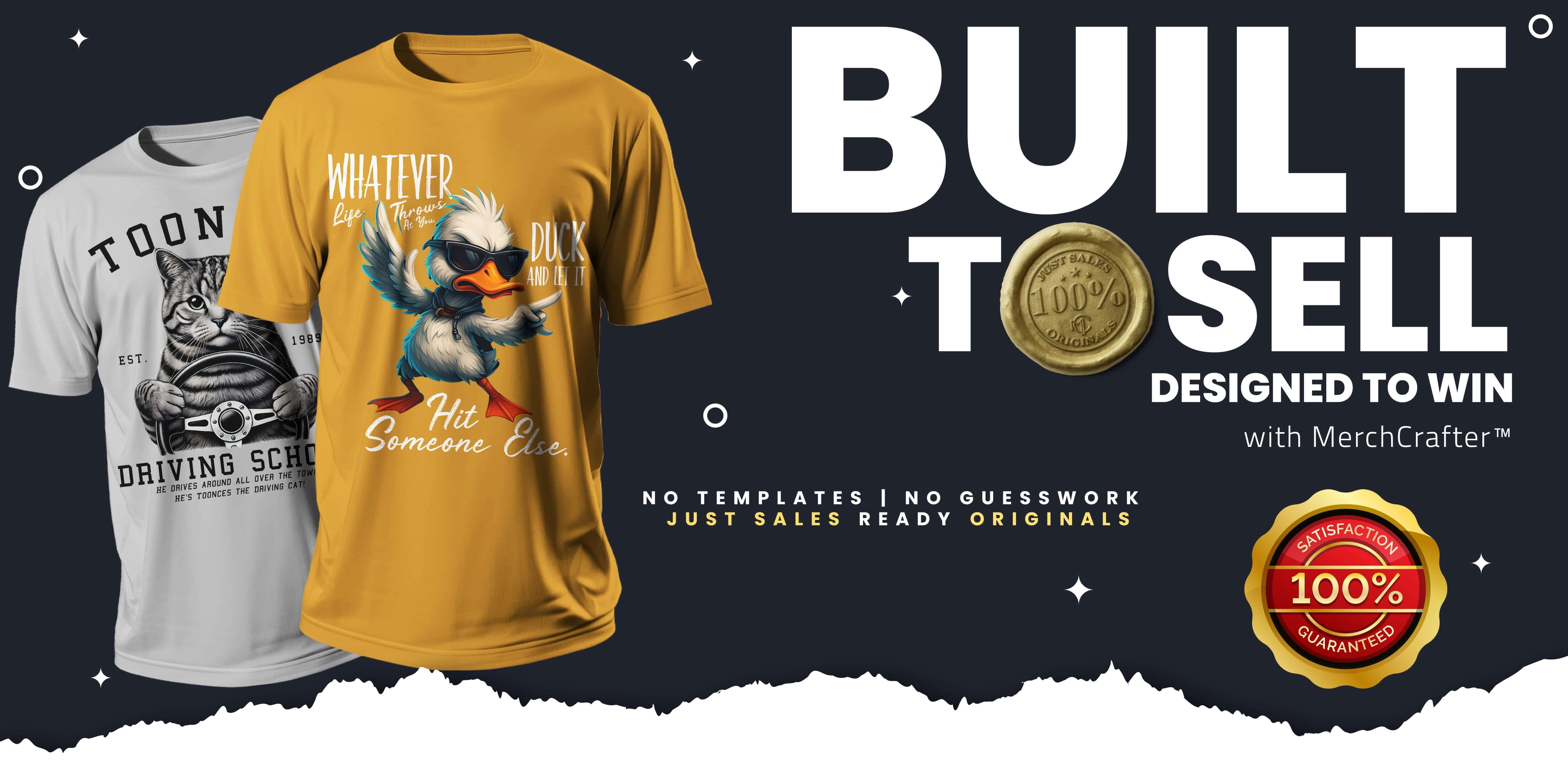 Two creative t-shirts featuring unique designs with the tagline 'Built to Sell' by MerchCrafter.