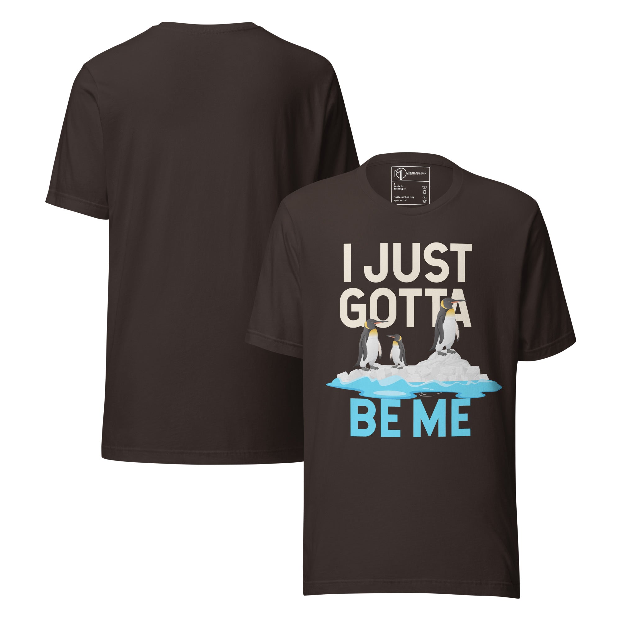 I Just Gotta Be Me Penguin Quote Retro Unisex T-Shirt featuring penguins on ice and motivational slogan.