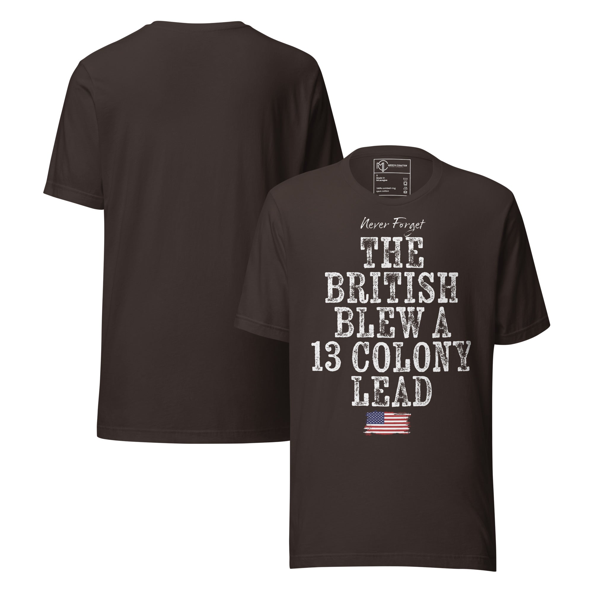 The British Blew a 13 Colony Lead Retro Unisex T-Shirt in dark color with vintage typography and American flag design.