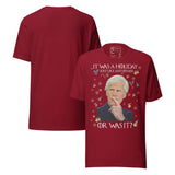 It Was a Holiday Just Like Any Other… Or Was It? Funny Retro Unisex T-Shirt in maroon with humorous graphic design.