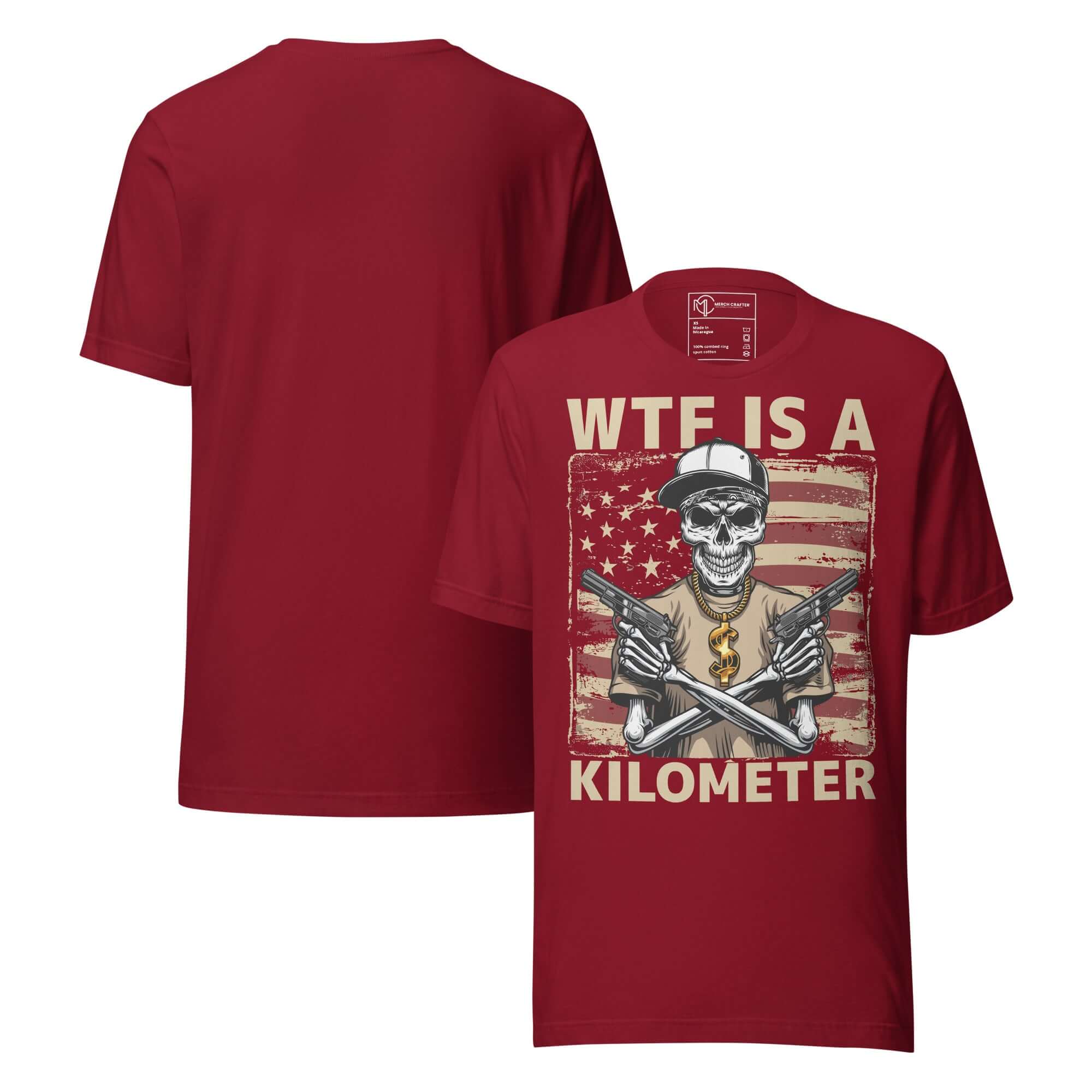 WTF Is a Kilometer Funny Patriotic Unisex T-Shirt with skeleton gangster graphic and American flag design