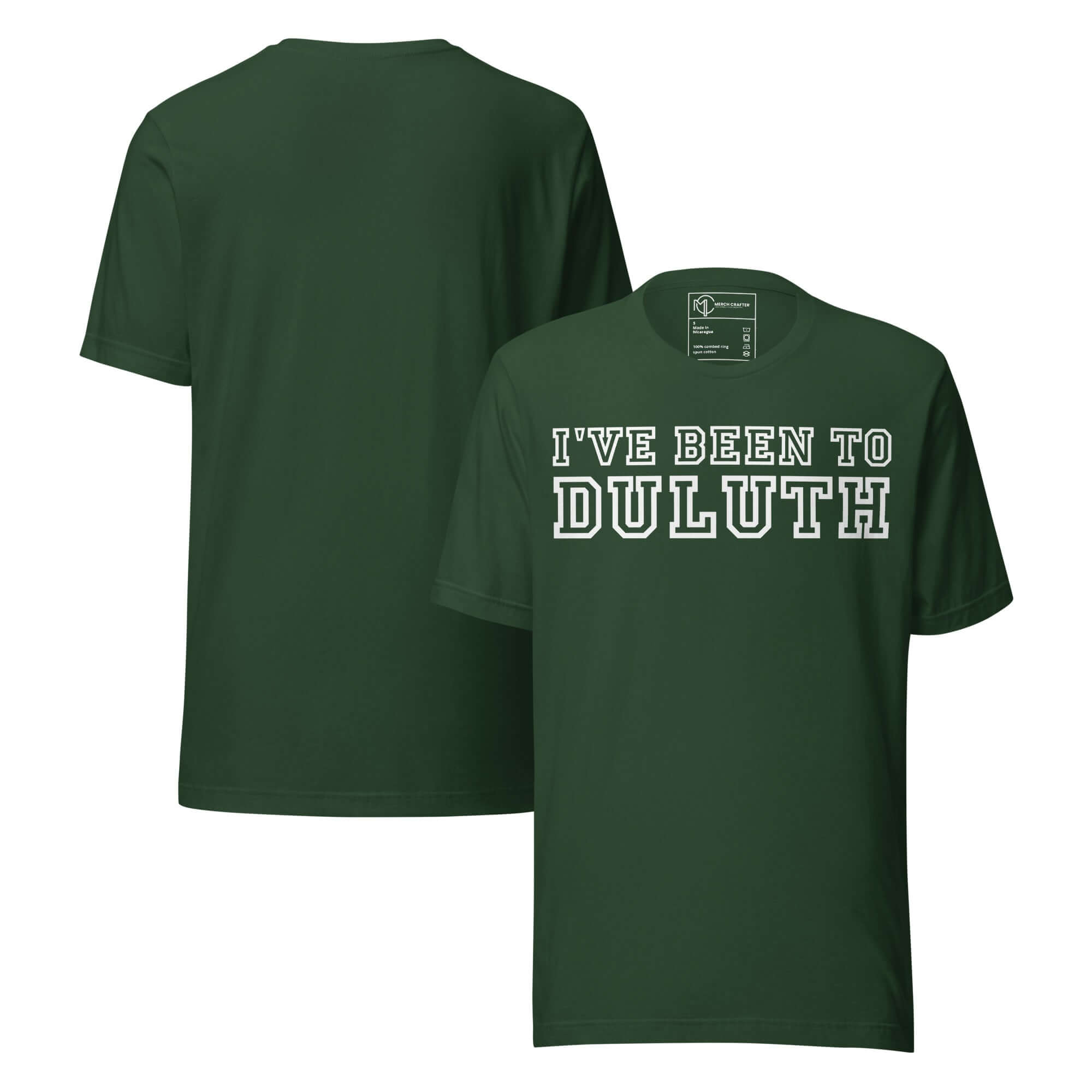 I’ve Been to Duluth Funny Retro Unisex T-Shirt in green with varsity-style lettering, displayed front and back.