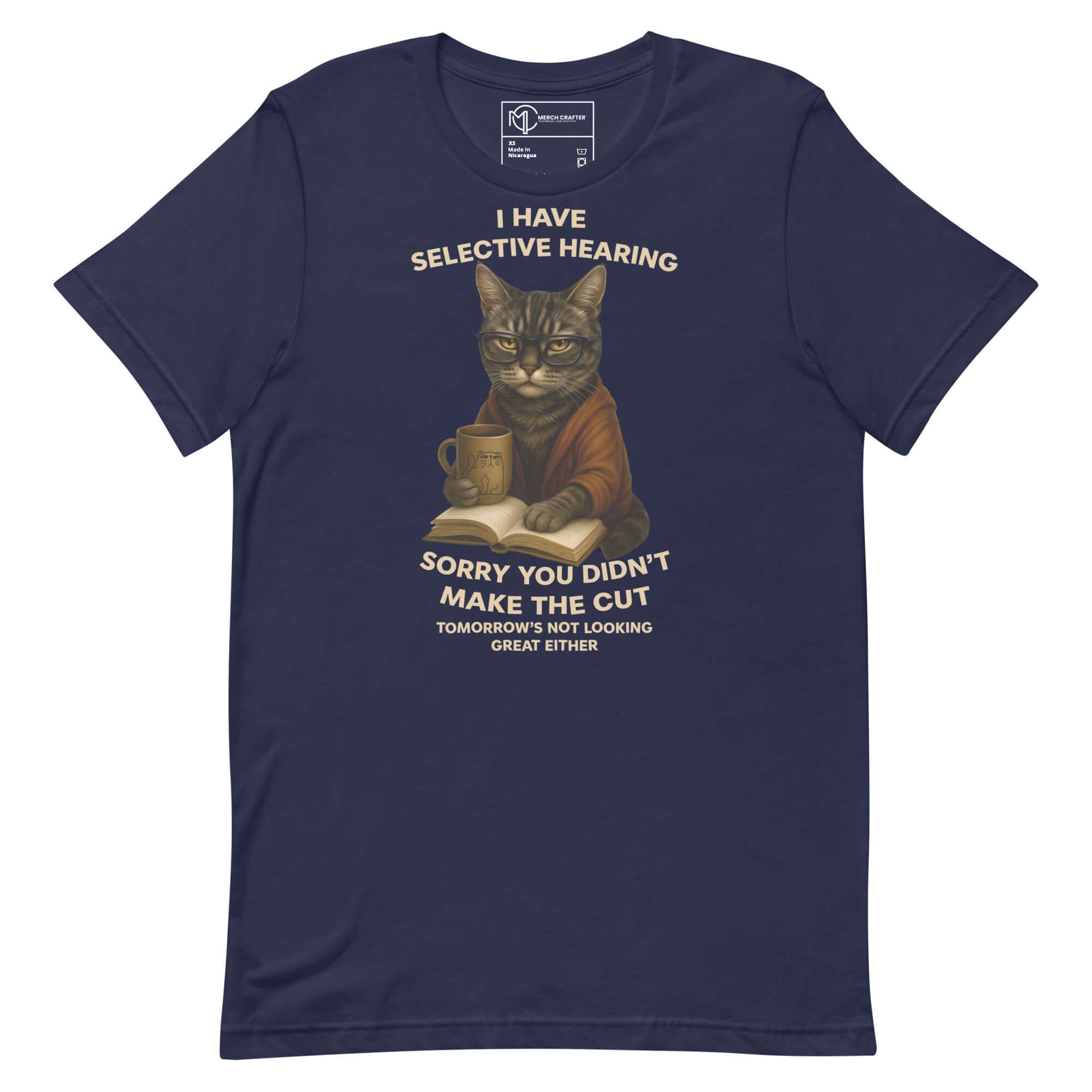 Witty unisex t-shirt featuring a moody tabby cat with glasses and the quote about selective hearing.