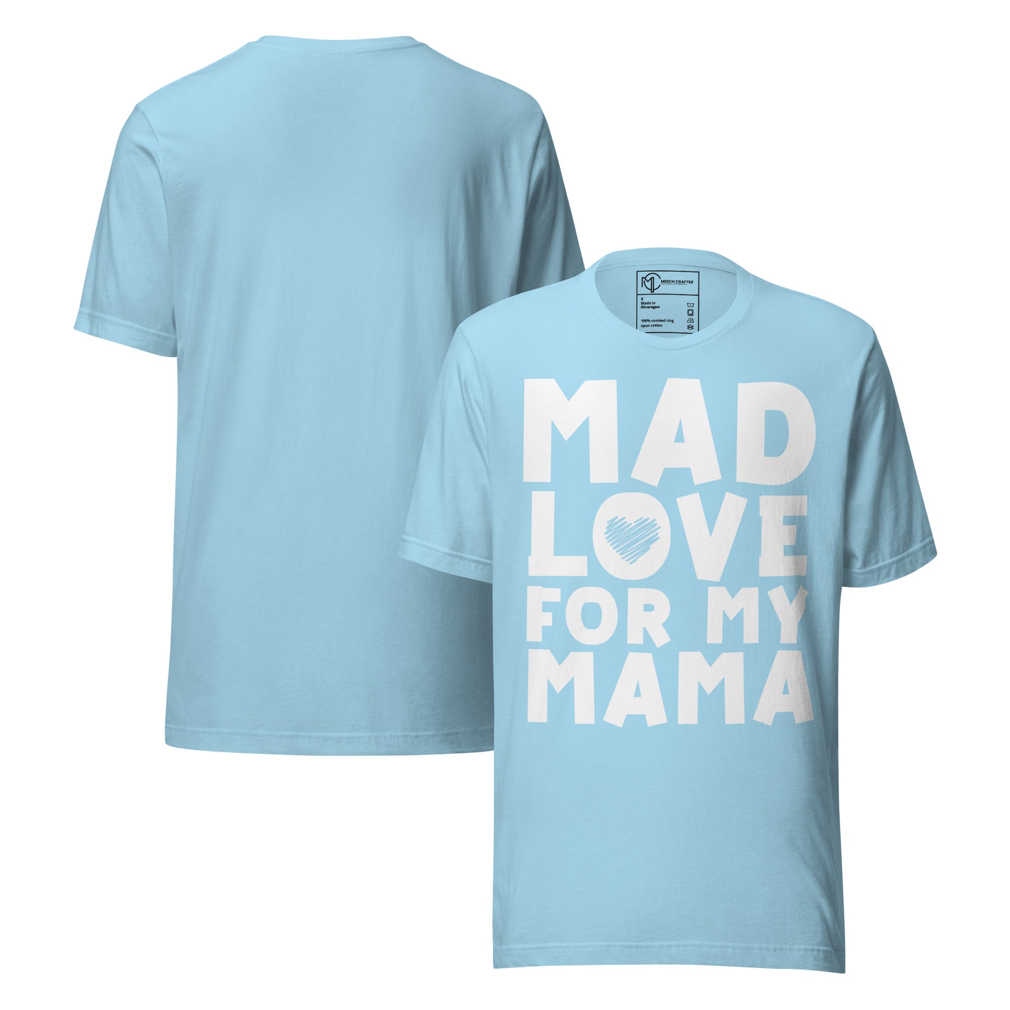 Mad Love For My Mama Retro Unisex T-Shirt in soft blue with bold white lettering and hand-drawn heart design.