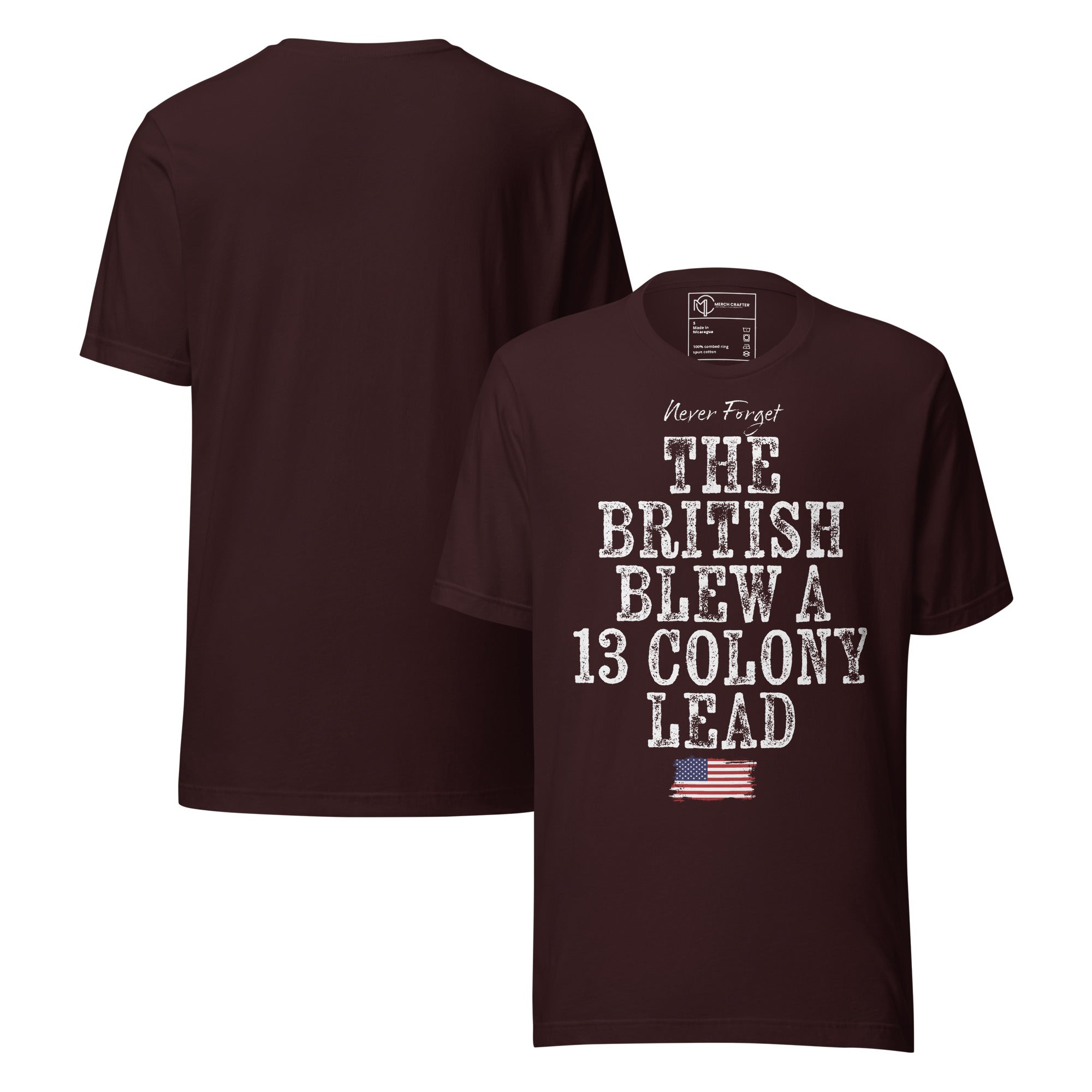 The British Blew a 13 Colony Lead Retro Unisex T-Shirt with distressed vintage typography and American flag design.