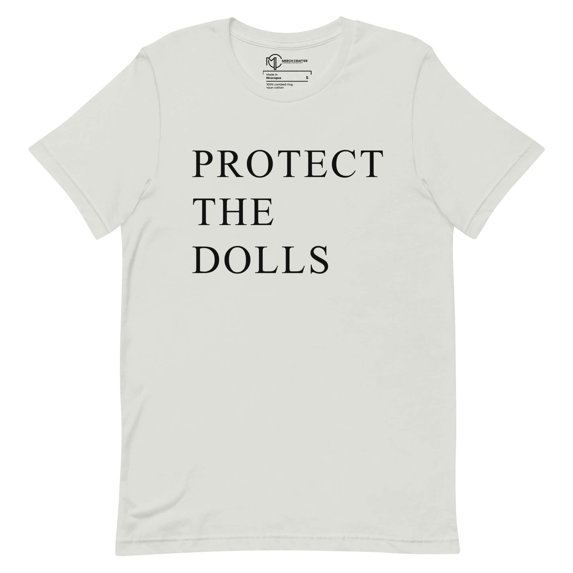 Protect the Dolls unisex t-shirt, promoting femininity and girlhood with a minimalist design.
