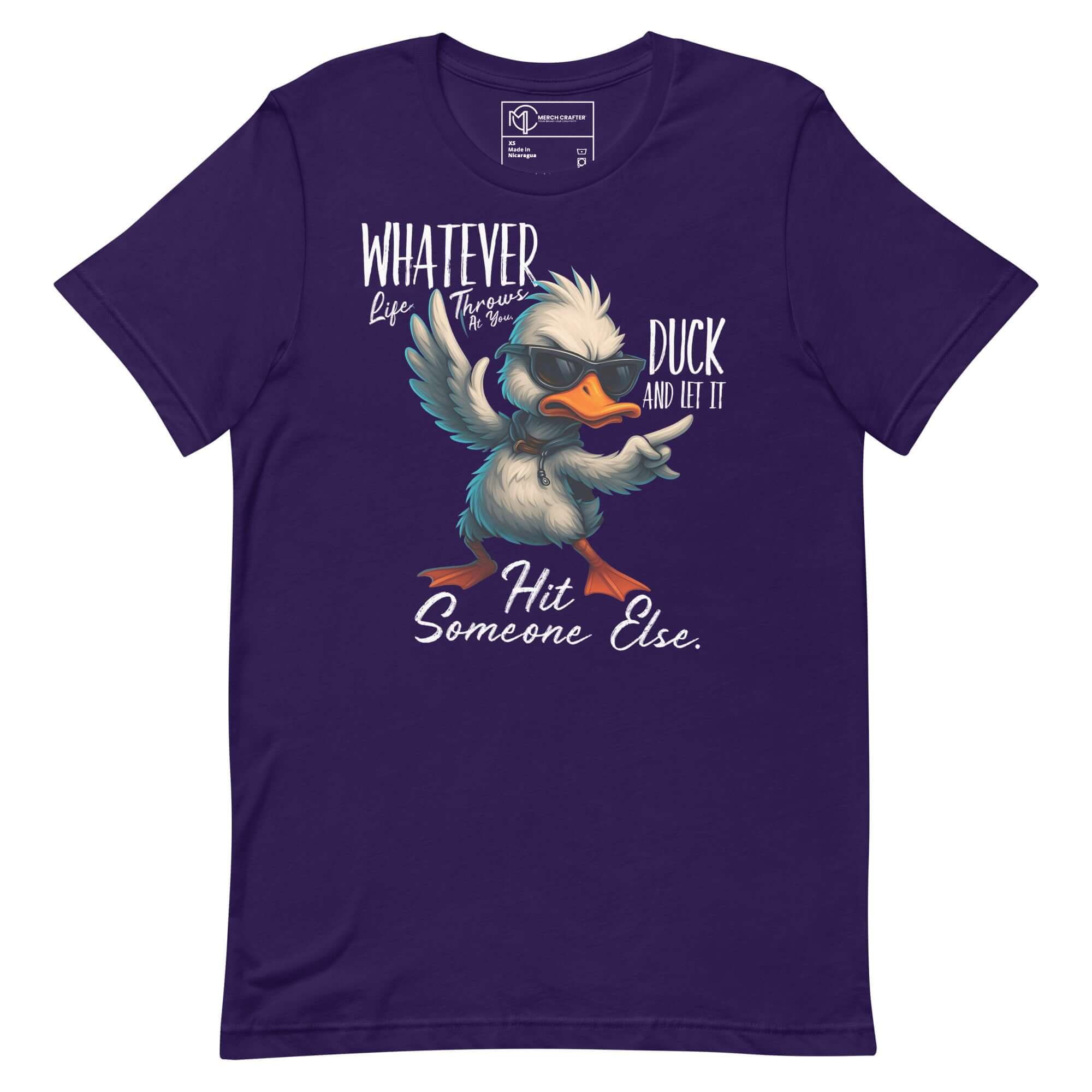 Funny cool duck t-shirt with quote 'Whatever Life Throws at You… Duck and Let It Hit Someone Else.'